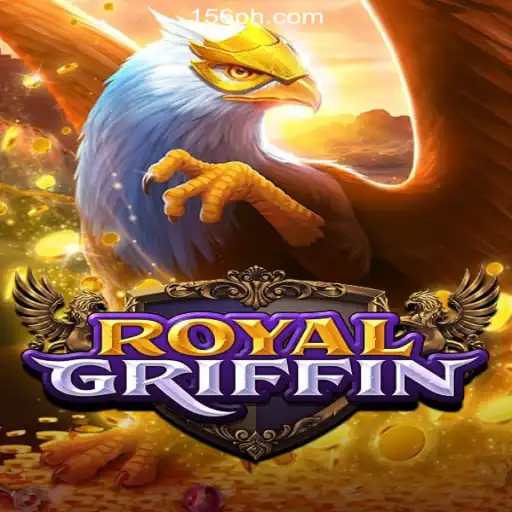 Exploring the Thrills of RoyalGriffin at PH156.COM Online Casino Philippines
