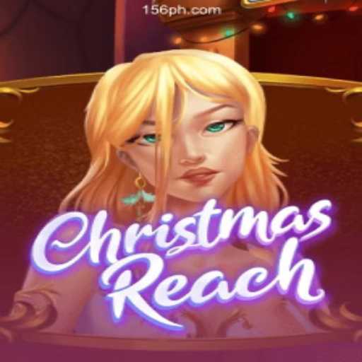 Dive into the Festive World of ChristmasReach at PH156.COM Online Casino Philippines
