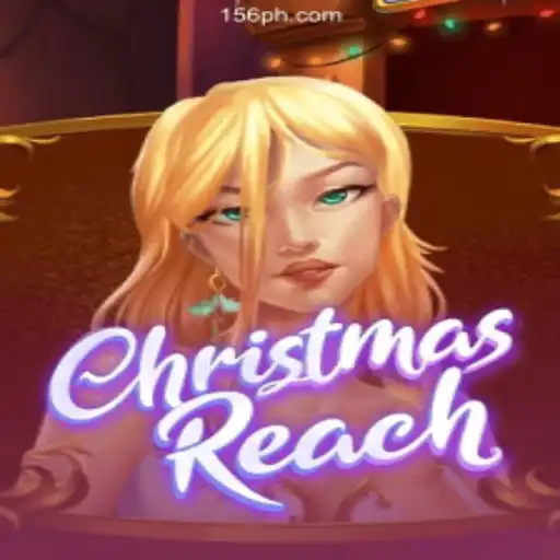 Dive into the Festive World of ChristmasReach at PH156.COM Online Casino Philippines