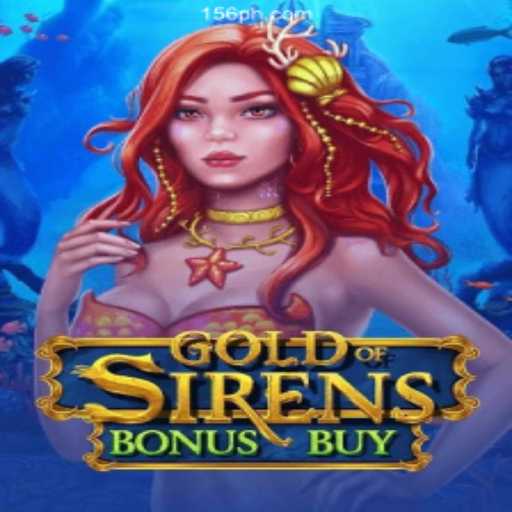 Exploring the Thrills of GoldofSirensBonusBuy at PH156.COM Online Casino Philippines