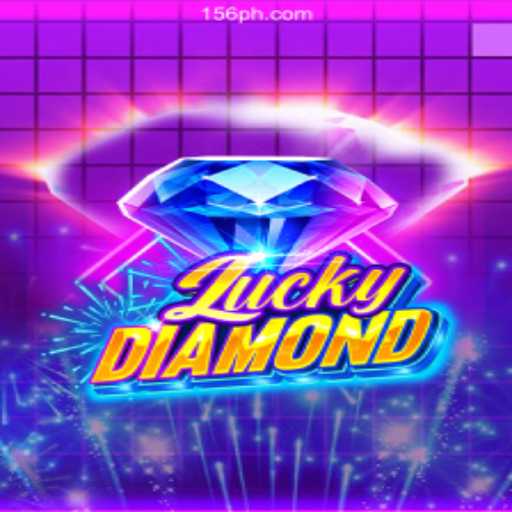 Exploring the Thrills of LuckyDiamond in PH156.COM Online Casino Philippines