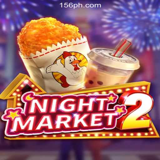 Explore the Excitement of NightMarket2 at PH156.COM Online Casino Philippines