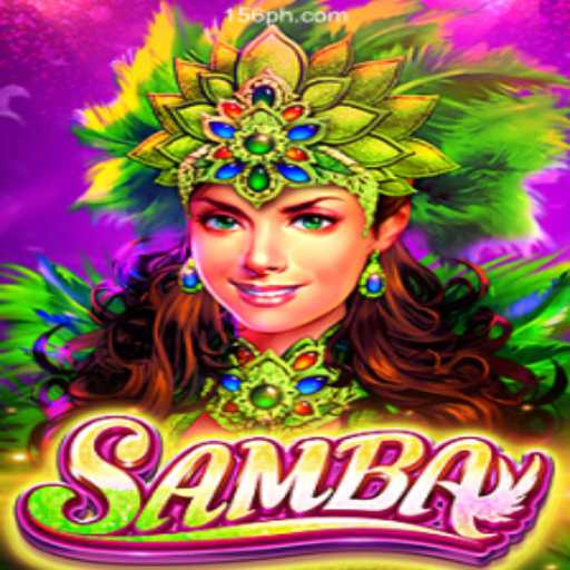 Discover the Excitement of 'Samba' at PH156.COM Online Casino Philippines