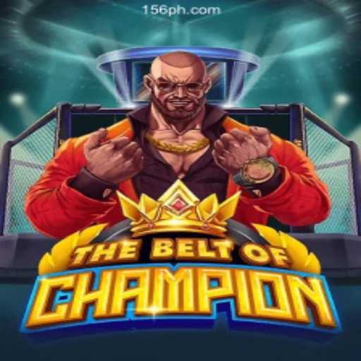 Exploring TheBeltOfChampion: A Thrilling Online Casino Experience by PH156.COM